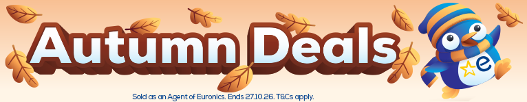 Autumn Deals. Sold as an Agent of Euronics. Ends 27.10.26. T&Cs apply.